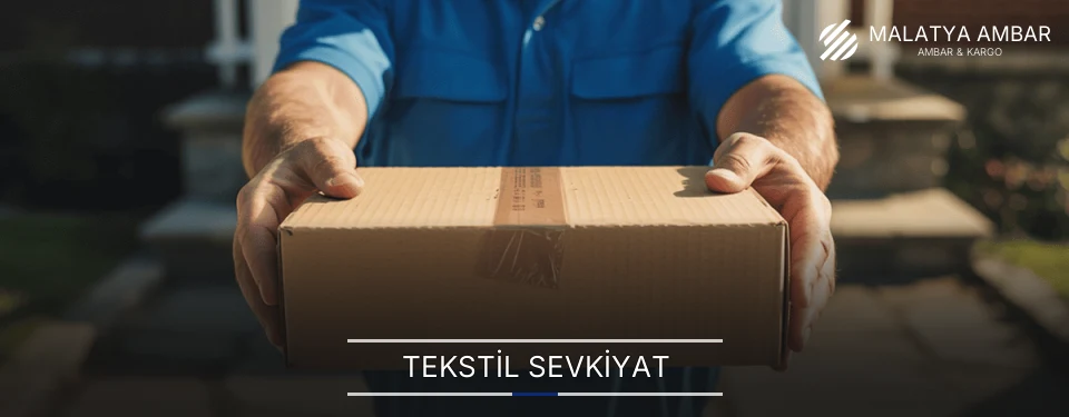 Malatya Tekstil Sevkiyat Ambar Firmaları